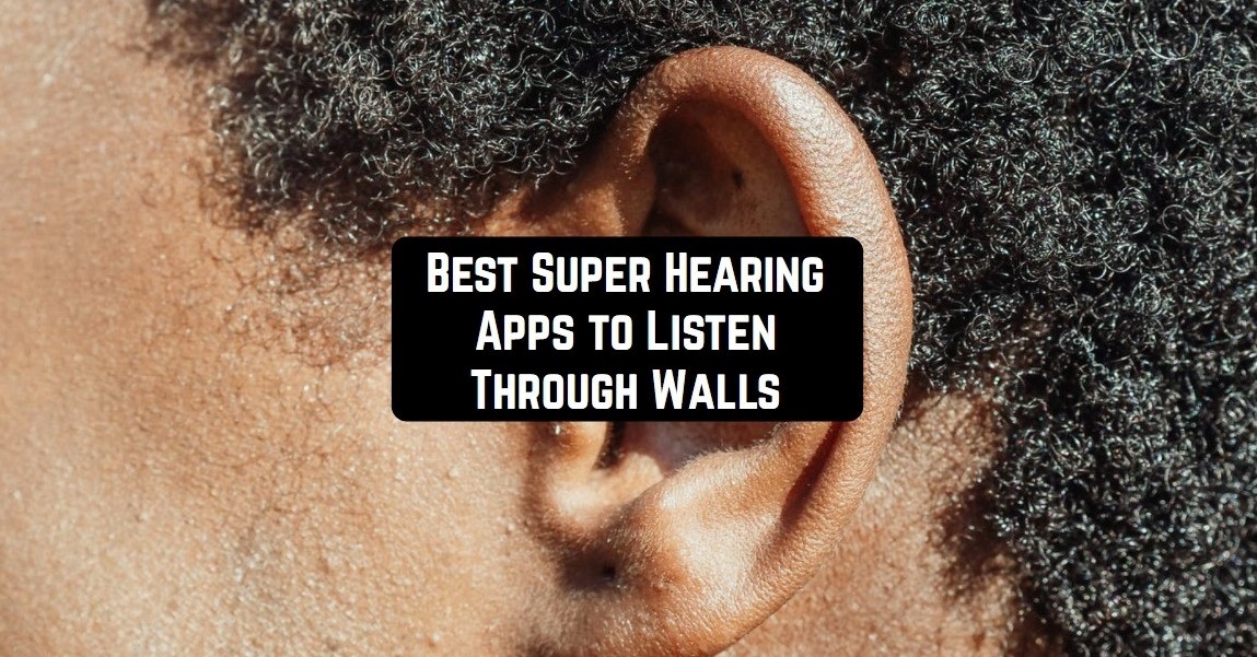 best super hearing apps to listen through walls